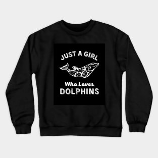 Juste une fille qui aime les dauphins Poster Crewneck Sweatshirt